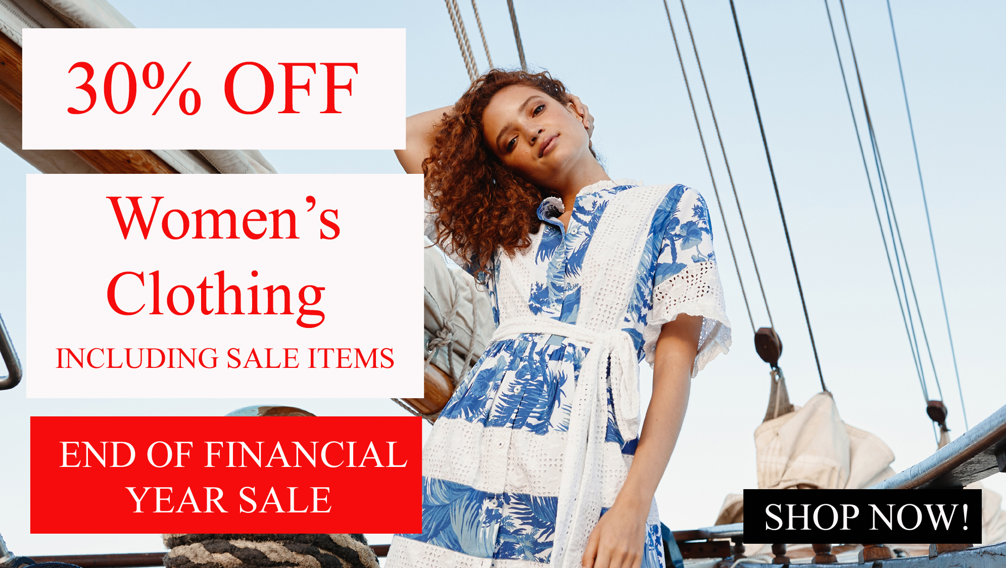 30 OFF CLOTHING END OF FINANCIAL YEAR SALE!